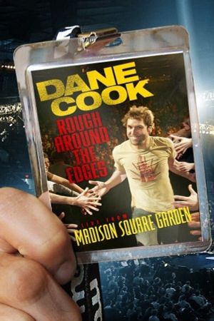 Dane Cook: Rough Around the Edges's poster