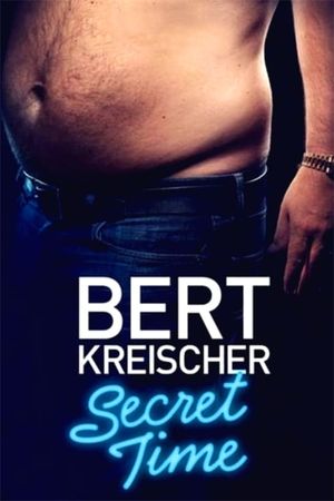 Bert Kreischer: Secret Time's poster