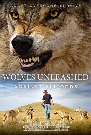 Wolves Unleashed: Against All Odds's poster