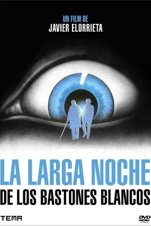 La larga noche de los bastones blancos's poster