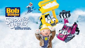 Bob the Builder: Snowed Under - The Bobblesberg Winter Games's poster