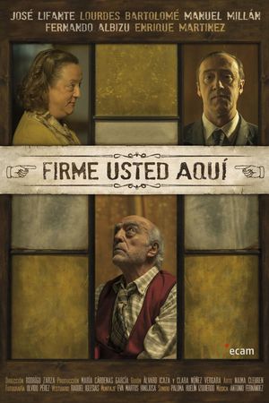Firme Usted Aquí's poster