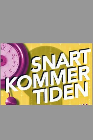 Snart kommer tiden's poster
