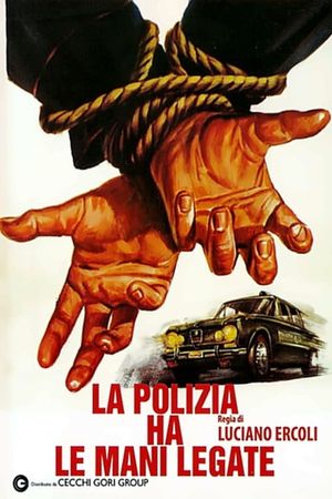 La polizia ha le mani legate's poster