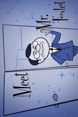 Meet Mr Toilet's poster