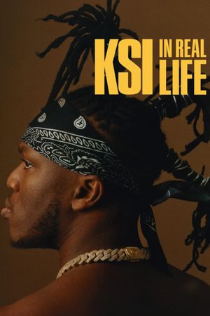 KSI: In Real Life's poster