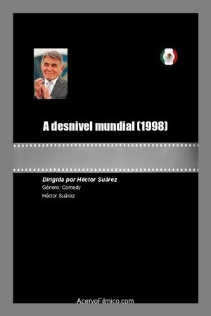 A desnivel mundial's poster