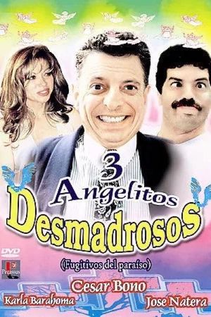 Tres Angelitos Desmadrosos's poster