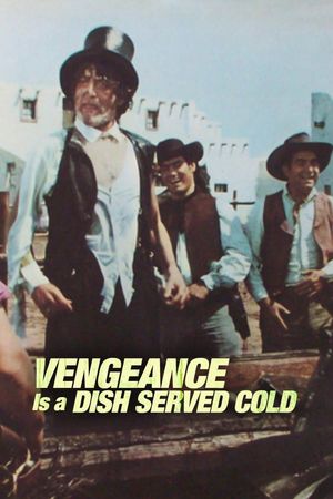 Vengeance Is a Dish Served Cold's poster
