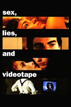 Sex, Lies, and Videotape's poster