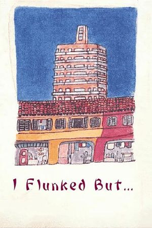 I Flunked, But...'s poster