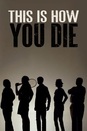 This Is How You Die.'s poster image