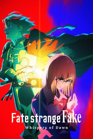 Fate/strange Fake -Whispers of Dawn-'s poster