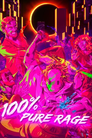 100% Pure Rage's poster