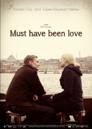 Must Have Been Love's poster