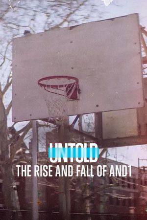 Untold: The Rise and Fall of AND1's poster image