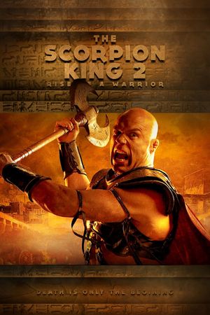 The Scorpion King 2: Rise of a Warrior's poster