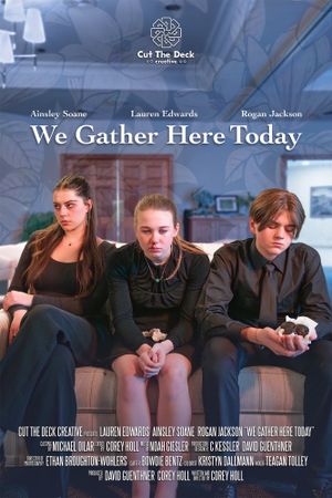 We Gather Here Today's poster