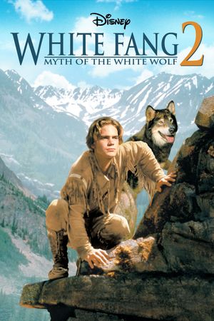 White Fang 2: Myth of the White Wolf's poster