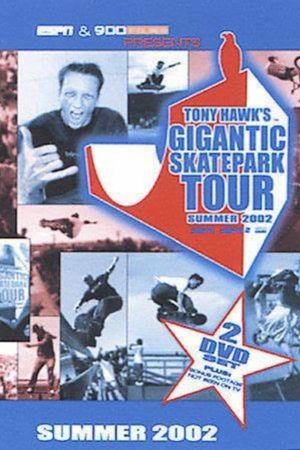 Tony Hawk's Gigantic Skatepark Tour 2002's poster