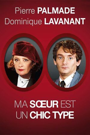Ma sœur est un chic type's poster