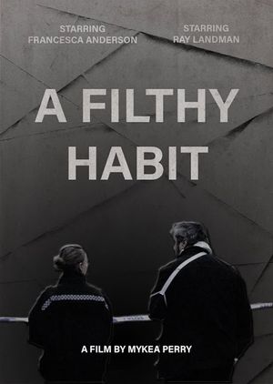 A Filthy Habit's poster