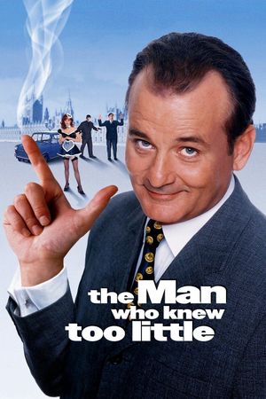 The Man Who Knew Too Little's poster