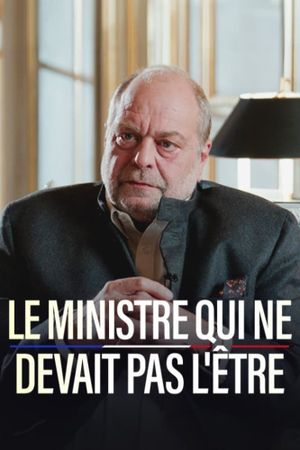 Le Ministre qui ne devait pas l'être's poster