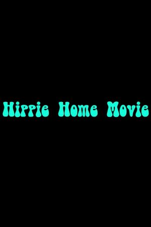 Hippie Home Movie's poster image