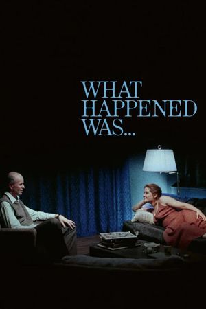 What Happened Was...'s poster