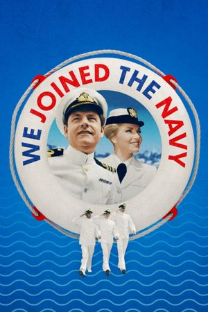 We Joined the Navy's poster