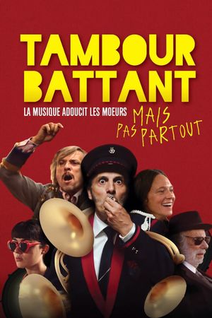 Tambour battant's poster