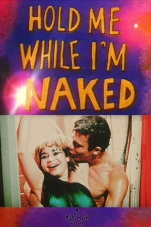Hold Me While I'm Naked's poster