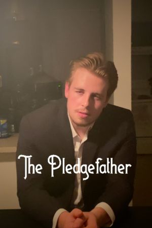 The Pledgefather's poster