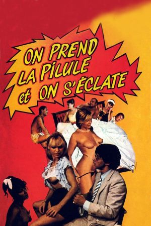On prend la pilule et on s'éclate's poster
