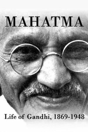 Mahatma: Life of Gandhi, 1869-1948's poster image