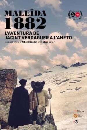 Maleïda 1882, l’aventura de Jacint Verdaguer a l’Aneto's poster