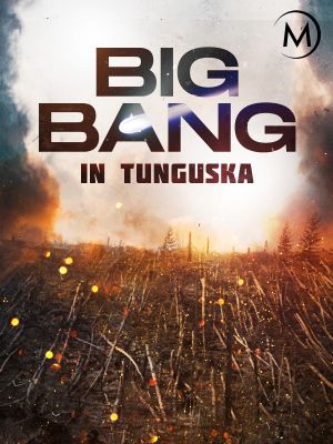 Big Bang in Tunguska's poster