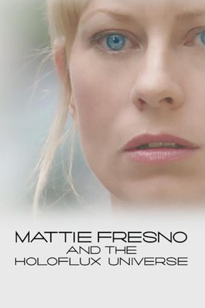 Mattie Fresno and the Holoflux Universe's poster image
