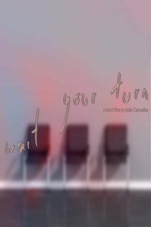 Wait Your Turn's poster