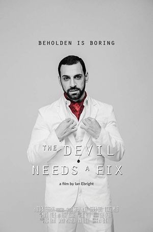 The Devil Needs a Fix's poster