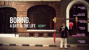 BORING. A DAY IN THE LIFE's poster