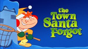 The Town Santa Forgot's poster