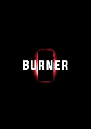Burner's poster
