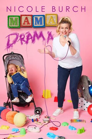 Nicole Burch: Mama Drama's poster