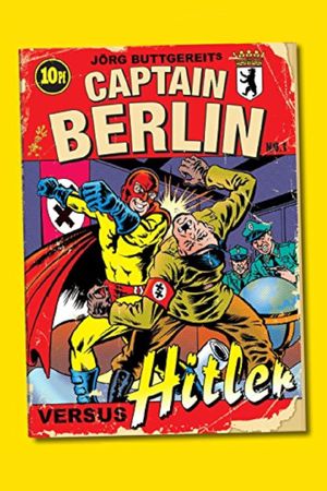 Captain Berlin versus Hitler's poster