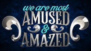 We Are Most Amused and Amazed's poster