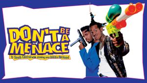Don't Be a Menace to South Central While Drinking Your Juice in the Hood's poster