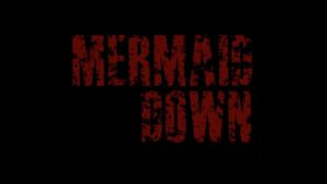 Mermaid Down's poster