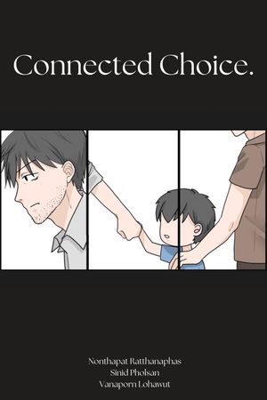 Connected Choice.'s poster